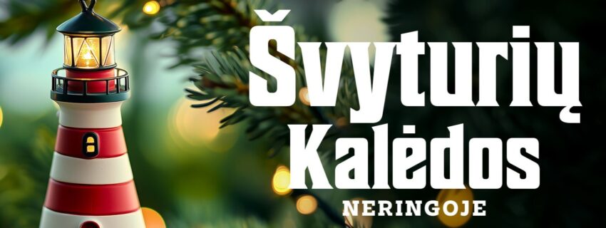 Kalėdiniai renginiai Nidoje ir visoje Neringoje