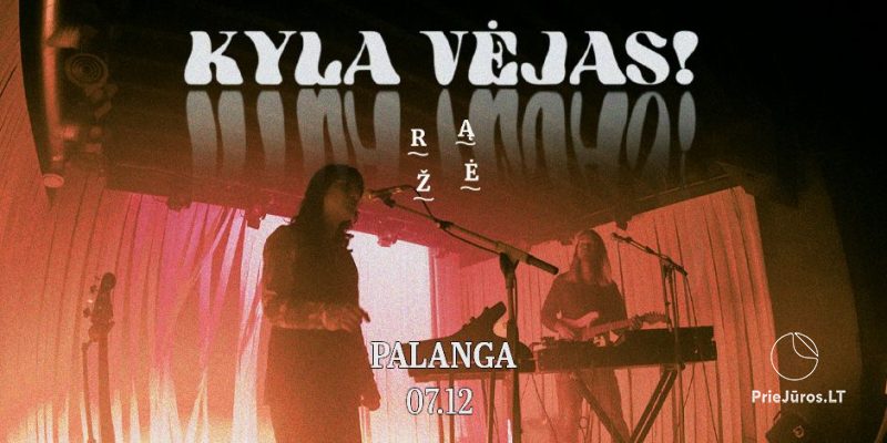 Post punk duetas „Kyla Vėjas!” liepos 12 dieną kviečia susitikti „Rąžėje”, Palangoje.