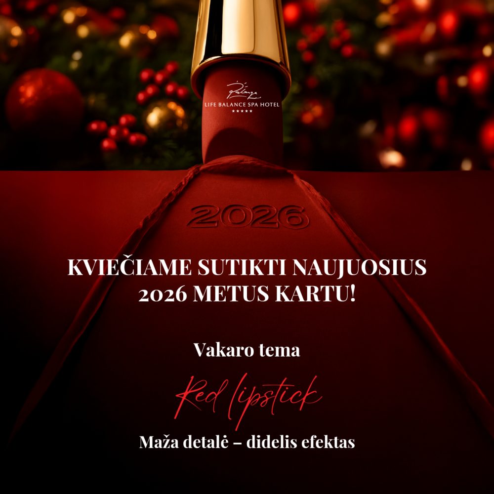 Naujieji metai Palangoje 2026 – viešbutyje Palanga Life Balance SPA ***** - 1